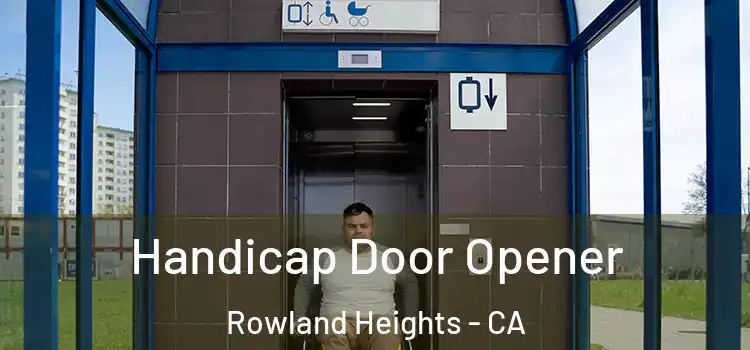 Handicap Door Opener Rowland Heights - CA