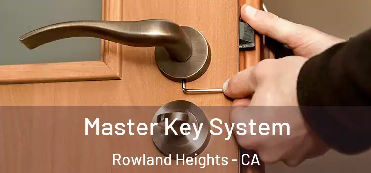 Master Key System Rowland Heights - CA