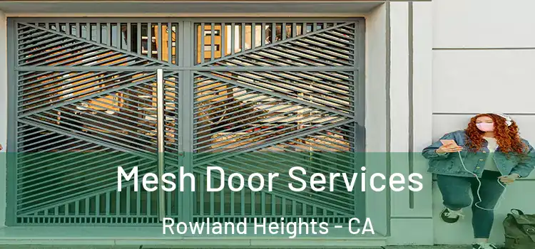 Mesh Door Services Rowland Heights - CA